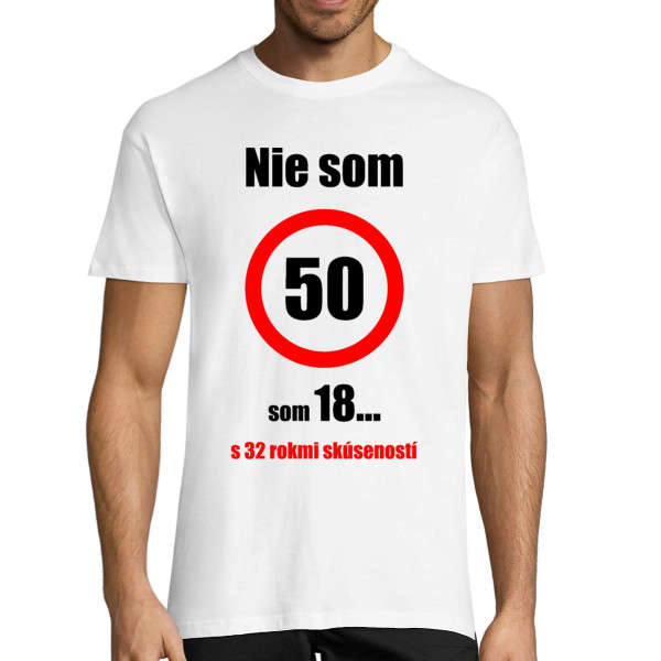 Tričko "Nie som 50!"