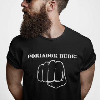 Tričko "Poriadok bude!" Tričko "Poriadok bude!"