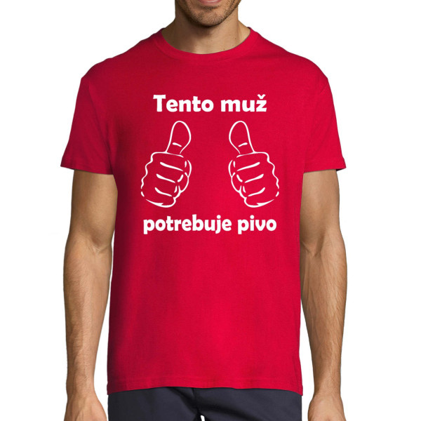 Tričko "Potrebujem pivo"