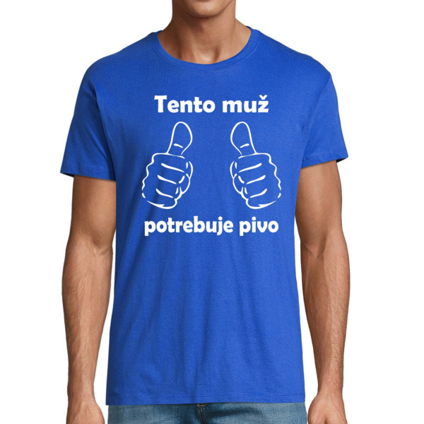 Tričko "Potrebujem pivo"