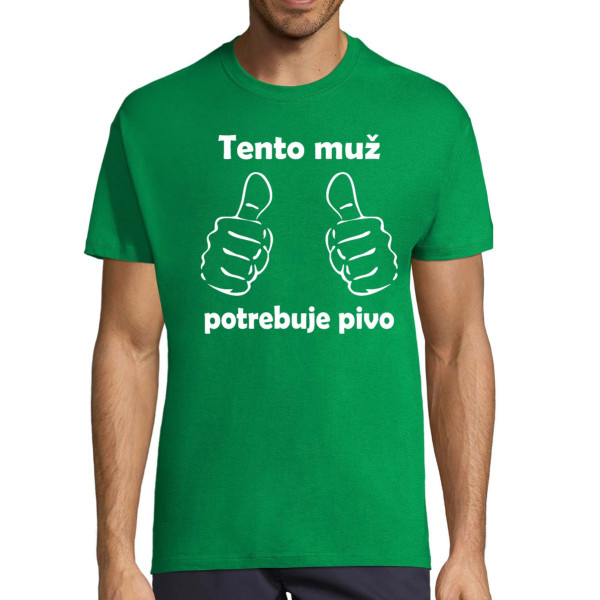 Tričko "Potrebujem pivo"