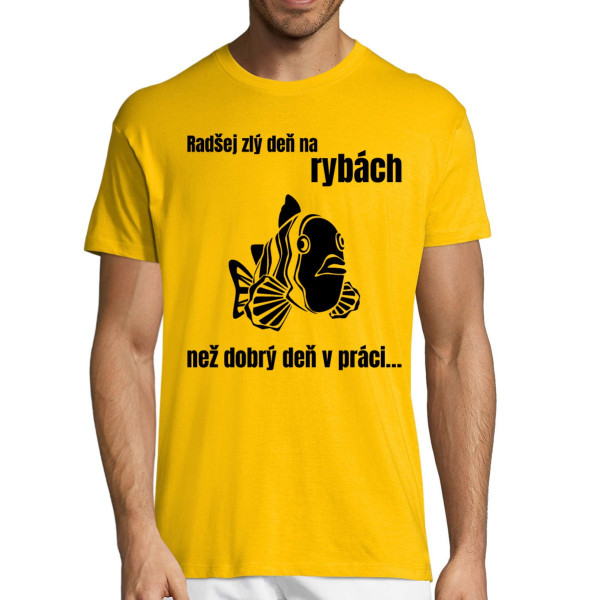 Tričko "Radšej zlý deň na rybách"