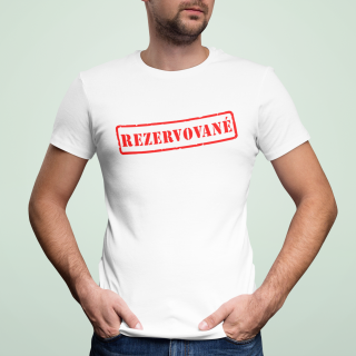 Tričko "Rezervované"