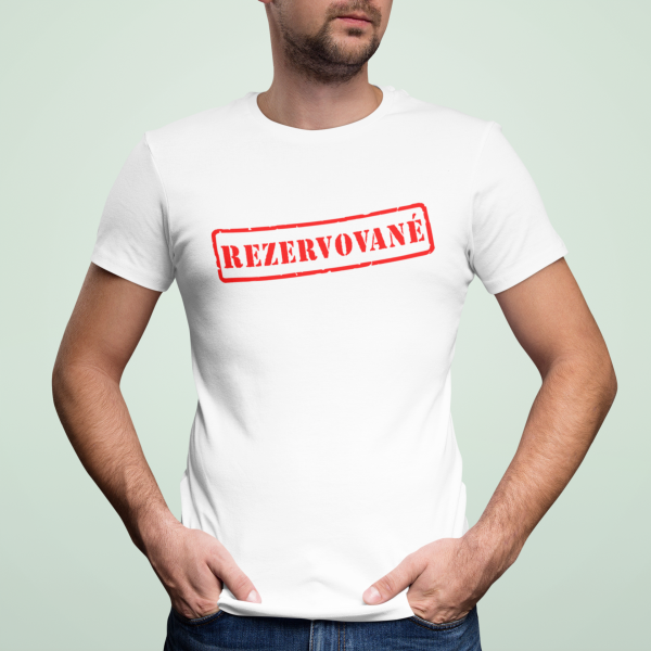 Tričko "Rezervované"