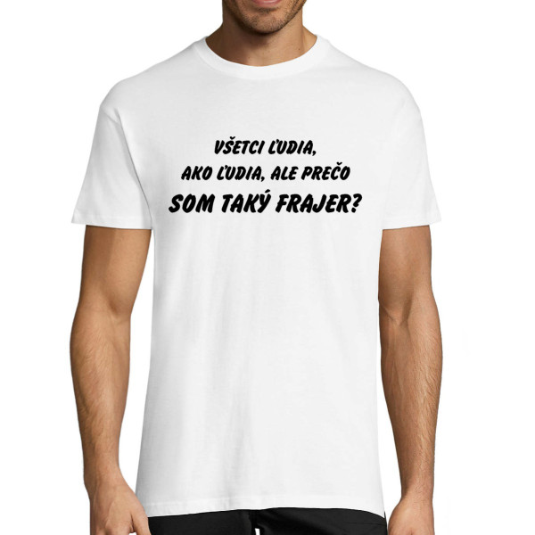 Tričko "Som frajer"