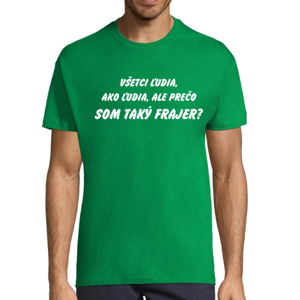 Tričko "Som frajer"