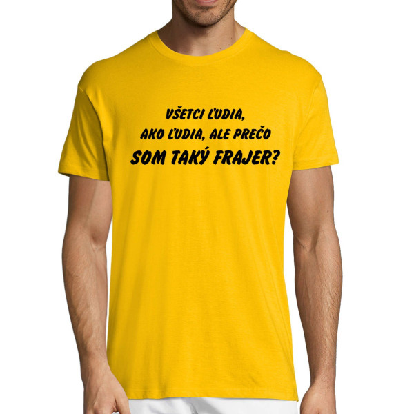 Tričko "Som frajer"