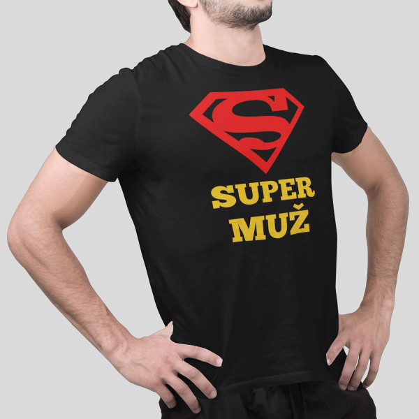 Tričko "SUPER MUŽ"