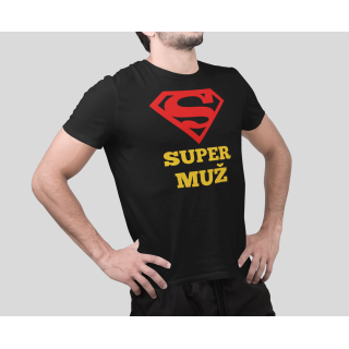 Tričko "SUPER MUŽ" Tričko "SUPER MUŽ"