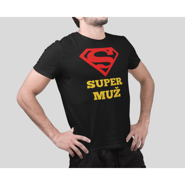 Tričko "SUPER MUŽ"