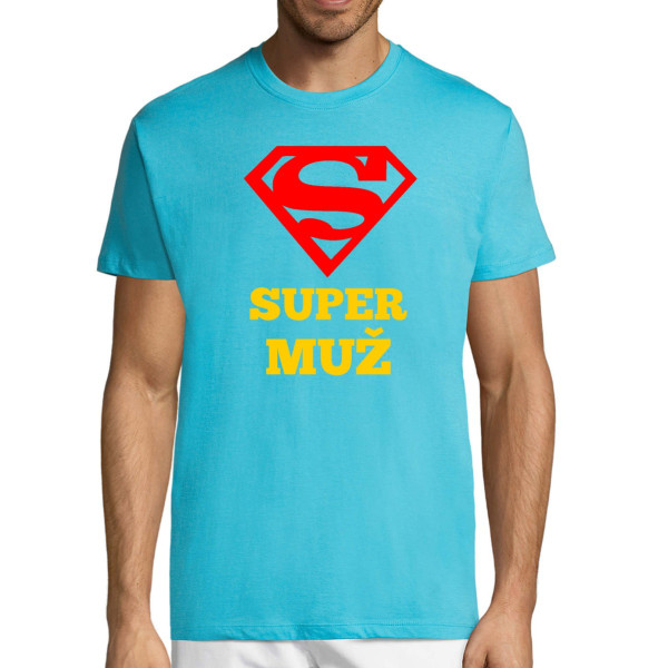 Tričko "SUPER MUŽ"