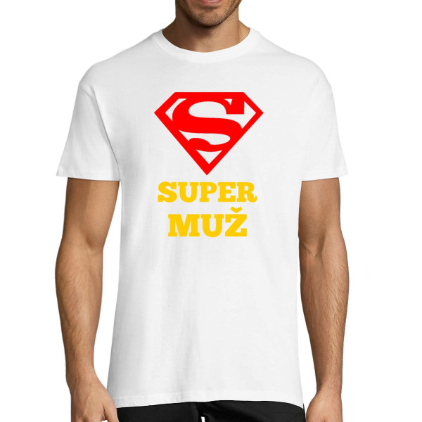 Tričko "SUPER MUŽ"