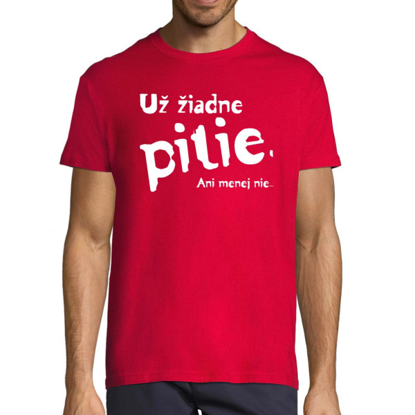 Tričko "Už žiadne pitie"