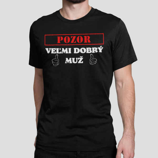 Tričko "Veľmi dobrý muž"