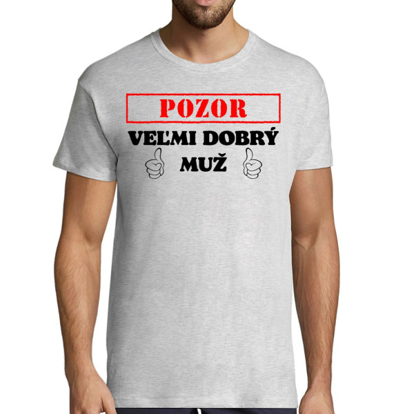 Tričko "Veľmi dobrý muž"
