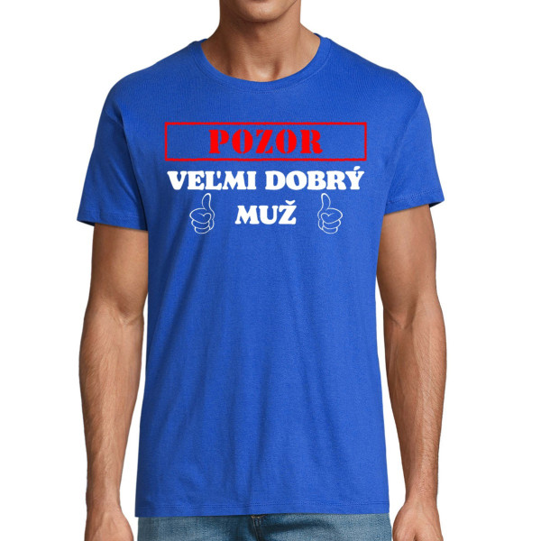 Tričko "Veľmi dobrý muž"