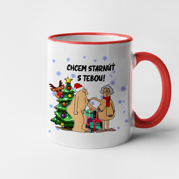 Vianočný hrnček "Chcem s tebou zostarnúť" Vianočný hrnček "Chcem s tebou zostarnúť"